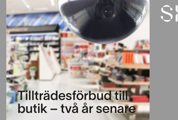 Tillträdesförbud till butik - två år senare